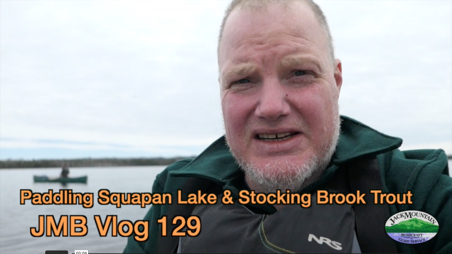 Paddling Squapan Lake & Stocking Trout | JMB Vlog 129